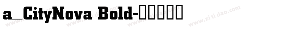 a_CityNova Bold字体转换